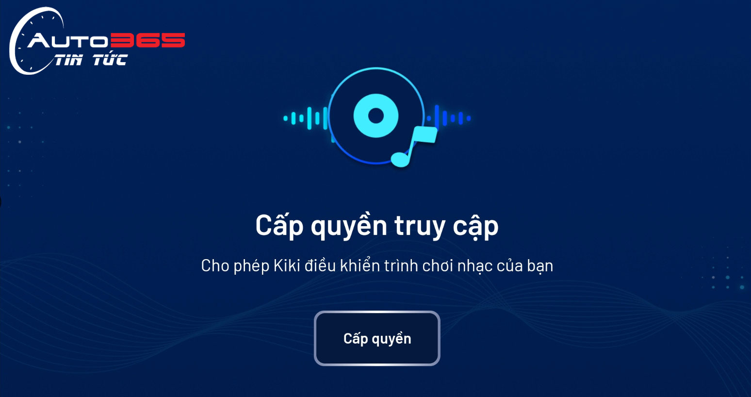 Cấp quyền truy cập để trợ lý ảo Kiki hoạt động
