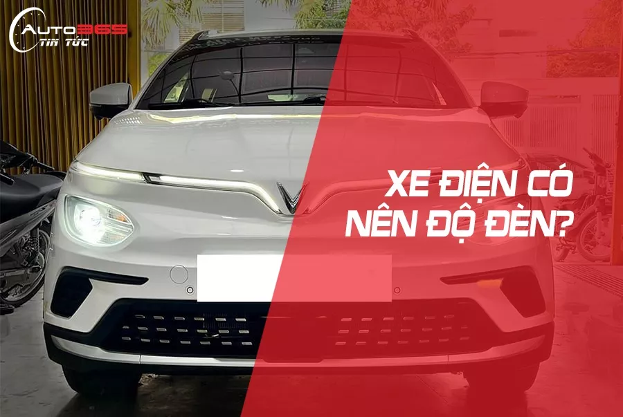XE ĐIỆN CÓ NÊN ĐỘ ĐÈN HAY KHÔNG? TIÊU TỐN BAO NHIÊU ĐIỆN NĂNG CỦA XE?