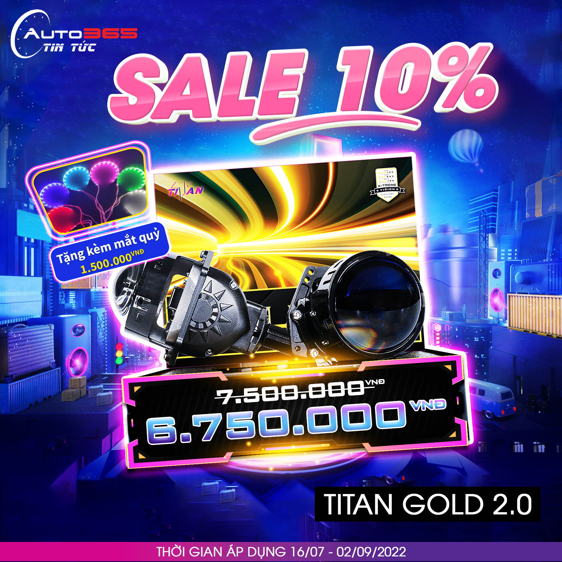 Bi LED Titan Gold 2.0: Giảm 10%, tặng kèm mắt quỷ trị giá 1.500.000 vnđ, miễn phí lắp đặt 