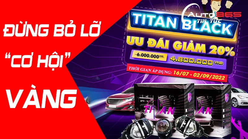 BỘ ĐÈN TITAN BLACK VÀ TITAN GOLD 2.0 GIẢM GIÁ ƯU ĐÃI CỰC HỜI