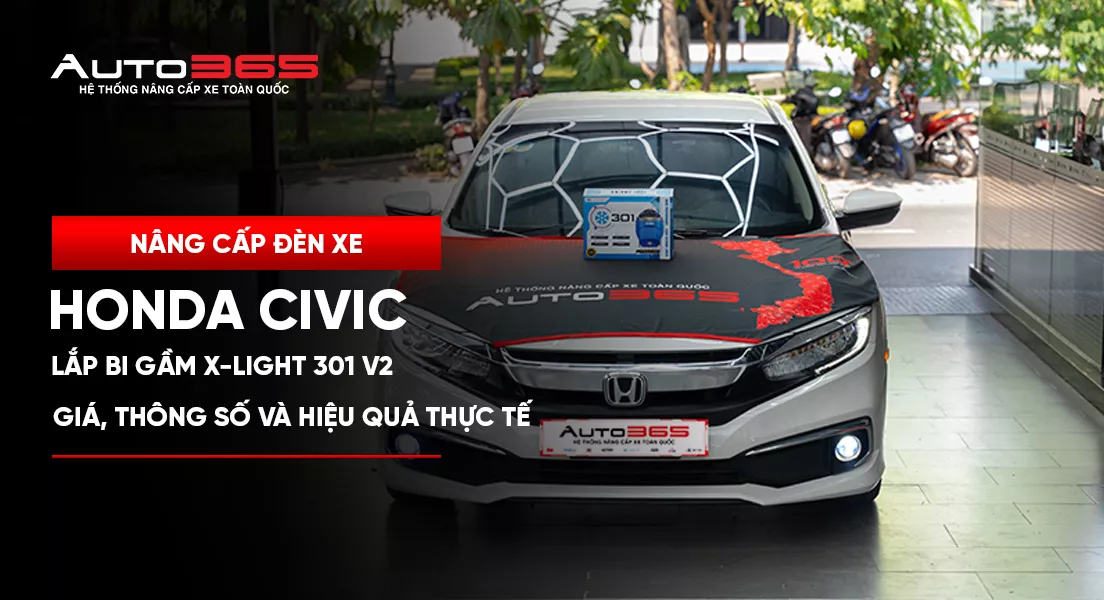 Honda Civic lắp Bi gầm X-Light 301 V2: Giá, thông số và hiệu quả thực tế 