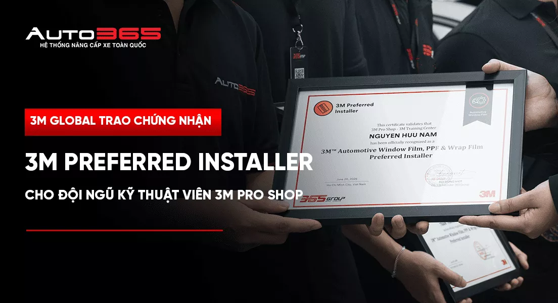 3M Global trao chứng nhận 3M Preferred Installer cho đội ngũ kỹ thuật viên 3M Pro Shop