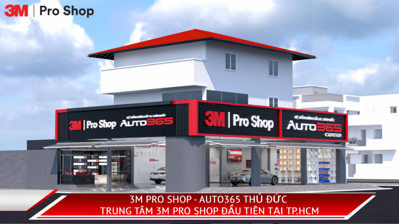 3M Pro Shop - Auto365 Thủ Đức: Đại lý 3M Pro Shop đạt chuẩn đầu tiên tại TP.HCM