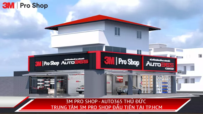3M Pro Shop Auto365 Thủ Đức: Đại lý 3M Pro Shop đạt chuẩn đầu tiên tại TP.HCM