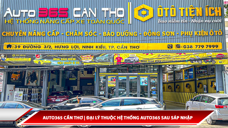 Auto365 Cần Thơ | Đại lý thuộc hệ thống Auto365 sau sáp nhập