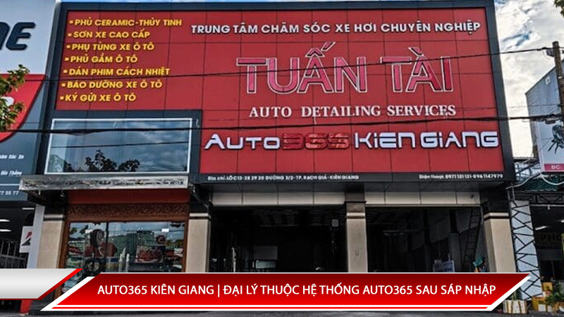 Auto365 Kiên Giang | Đại Lý Thuộc Hệ Thống Auto365 Sau Sáp Nhập