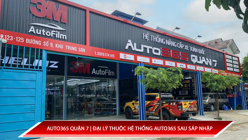 Auto365 Quận 7 | Đại Lý Thuộc Hệ Thống Auto365 Sau Sáp Nhập