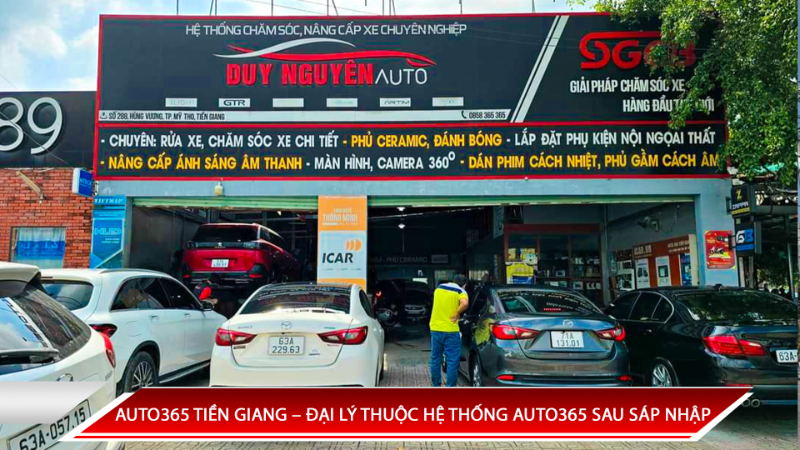 Auto365 Tiền Giang | Đại Lý Thuộc Hệ Thống Auto365 Sau Sáp Nhập