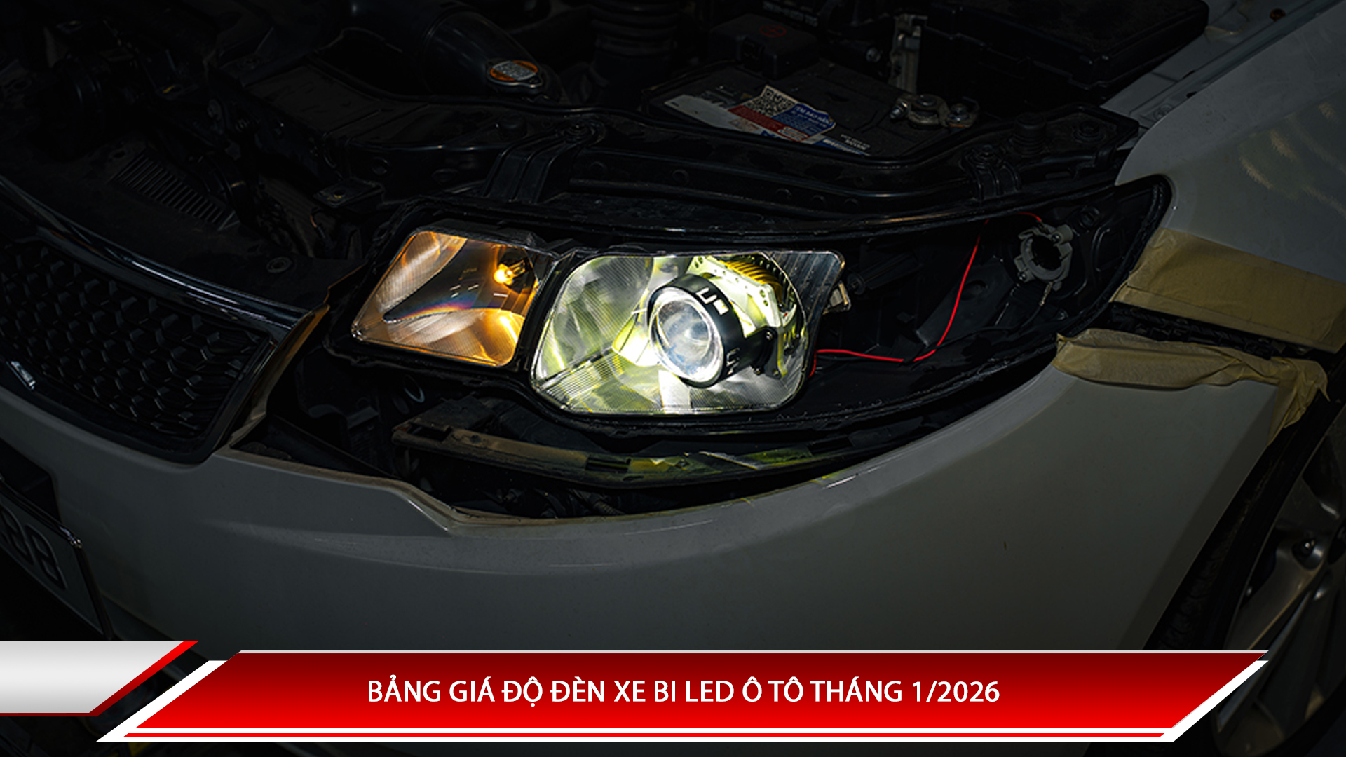 Bảng giá độ đèn xe bi Led ô tô tháng 1/2026