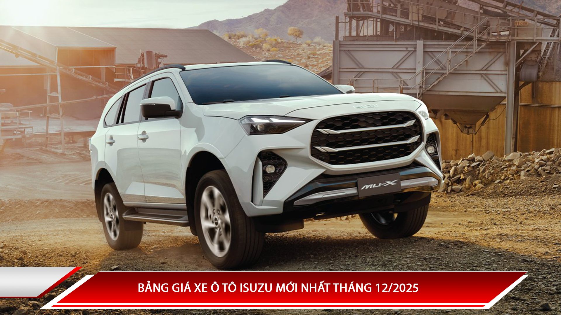 Bảng giá xe Isuzu mới nhất tại Việt Nam tháng 12/2025