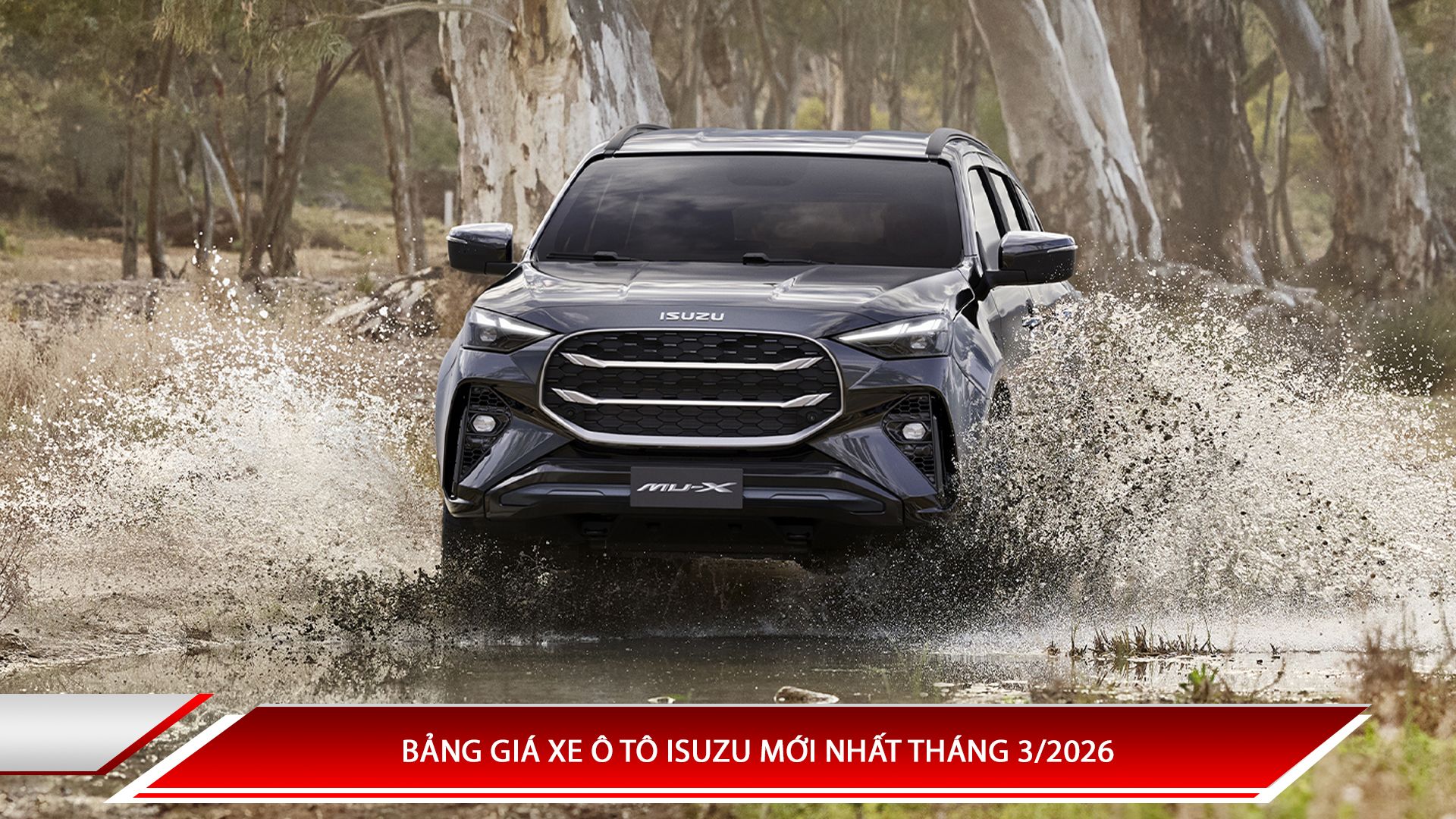Bảng giá xe ô tô Isuzu mới nhất tháng 3/2026