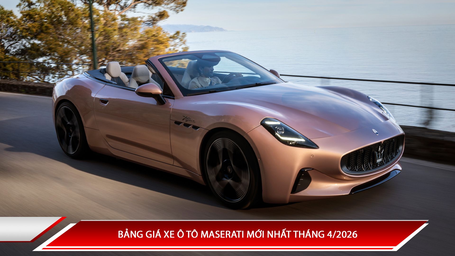 Bảng giá xe ô tô Maserati mới nhất tháng 4/2026