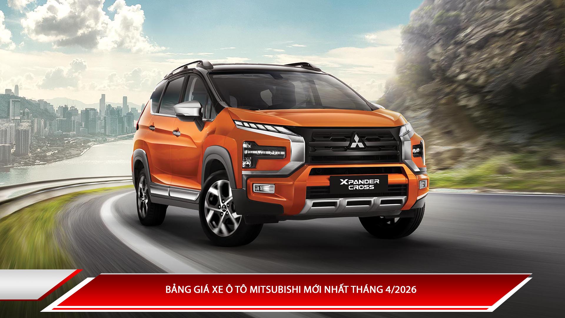 Bảng giá xe ô tô Mitsubishi mới nhất tháng 4/2026