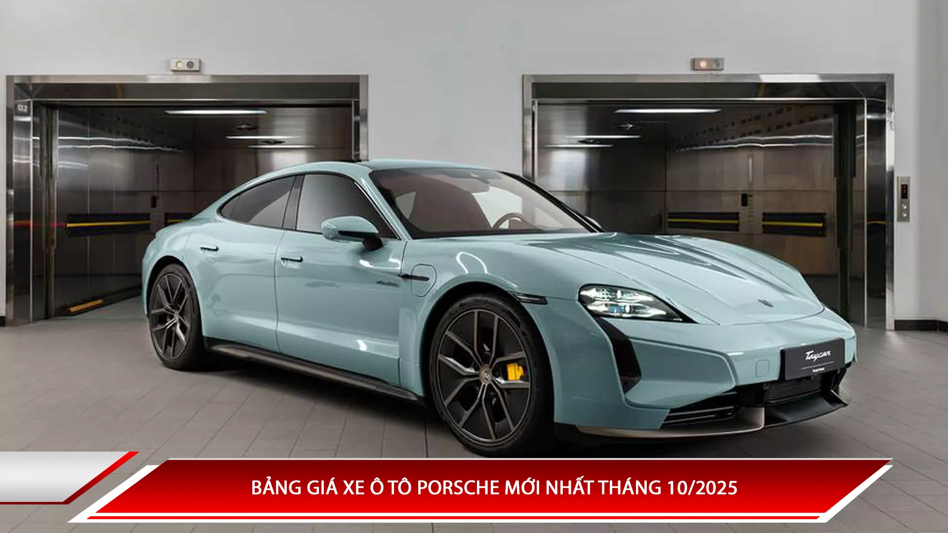  Bảng giá xe ô tô Porsche mới nhất tháng 10/2025