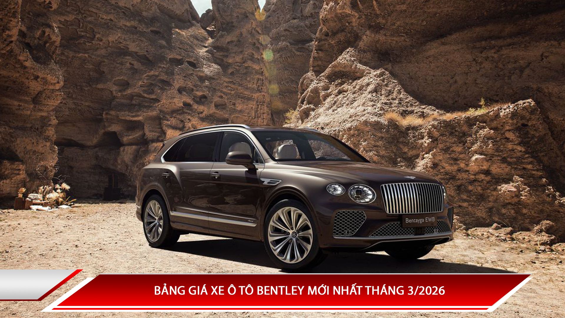 Bảng giá xe ô tô Bentley mới nhất tháng 3/2026