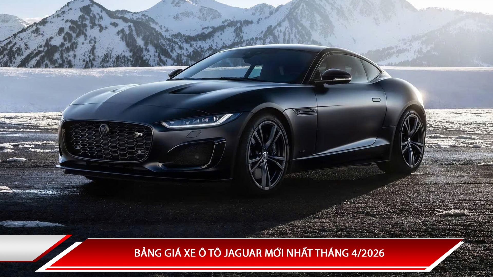 Bảng giá xe ô tô Jaguar mới nhất tháng 4/2026 