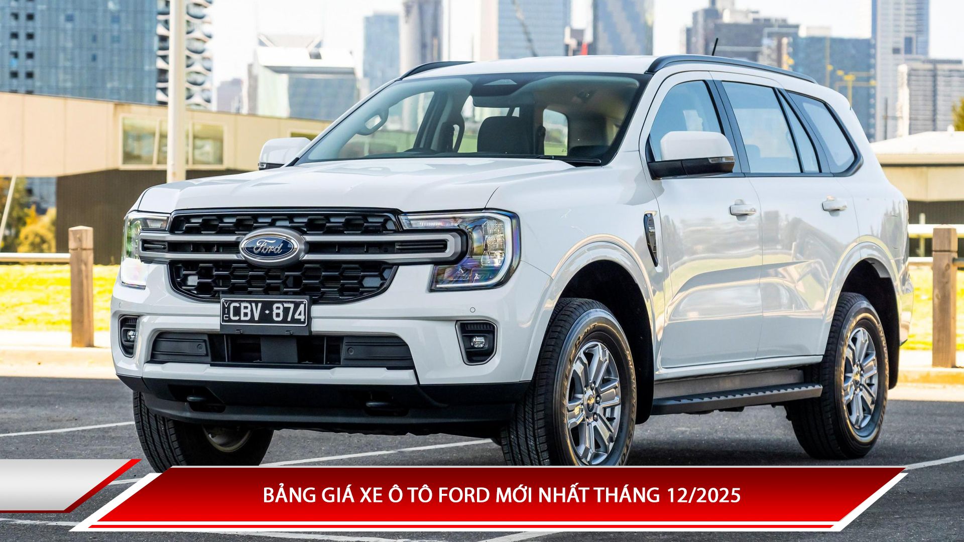 Bảng giá xe ô tô Ford mới nhất tháng 12/2025
