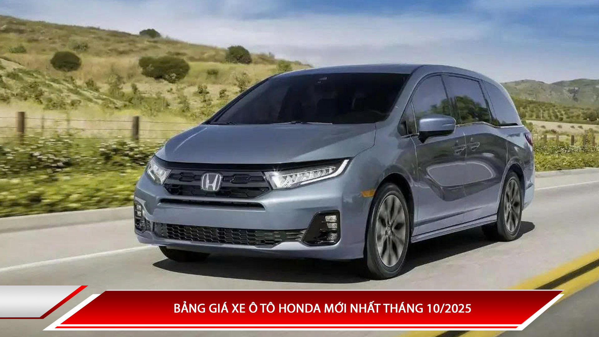 Bảng giá xe ô tô Honda mới nhất tháng 10/2025 