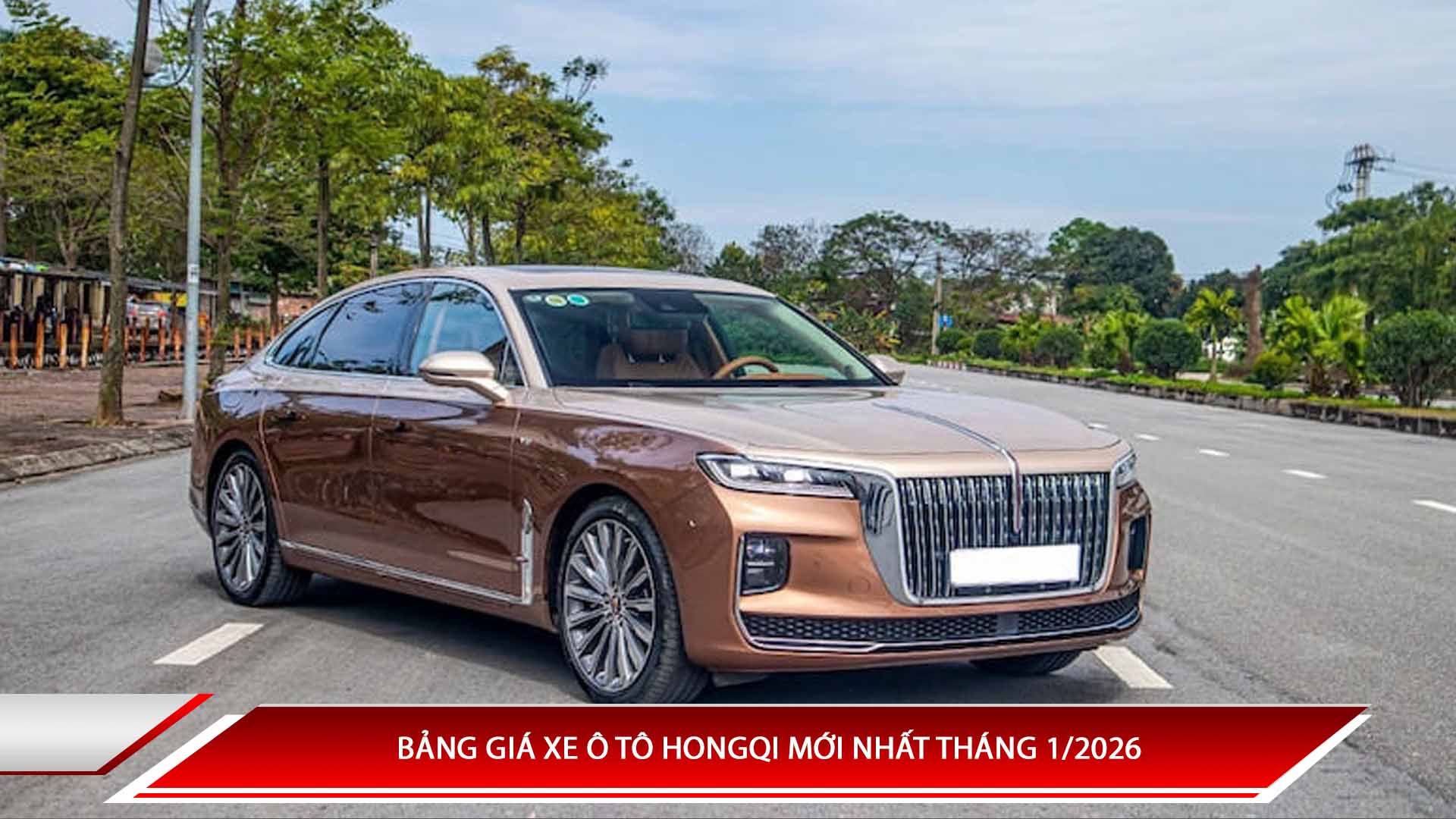 Bảng giá xe ô tô Hongqi mới nhất tháng 1/2026