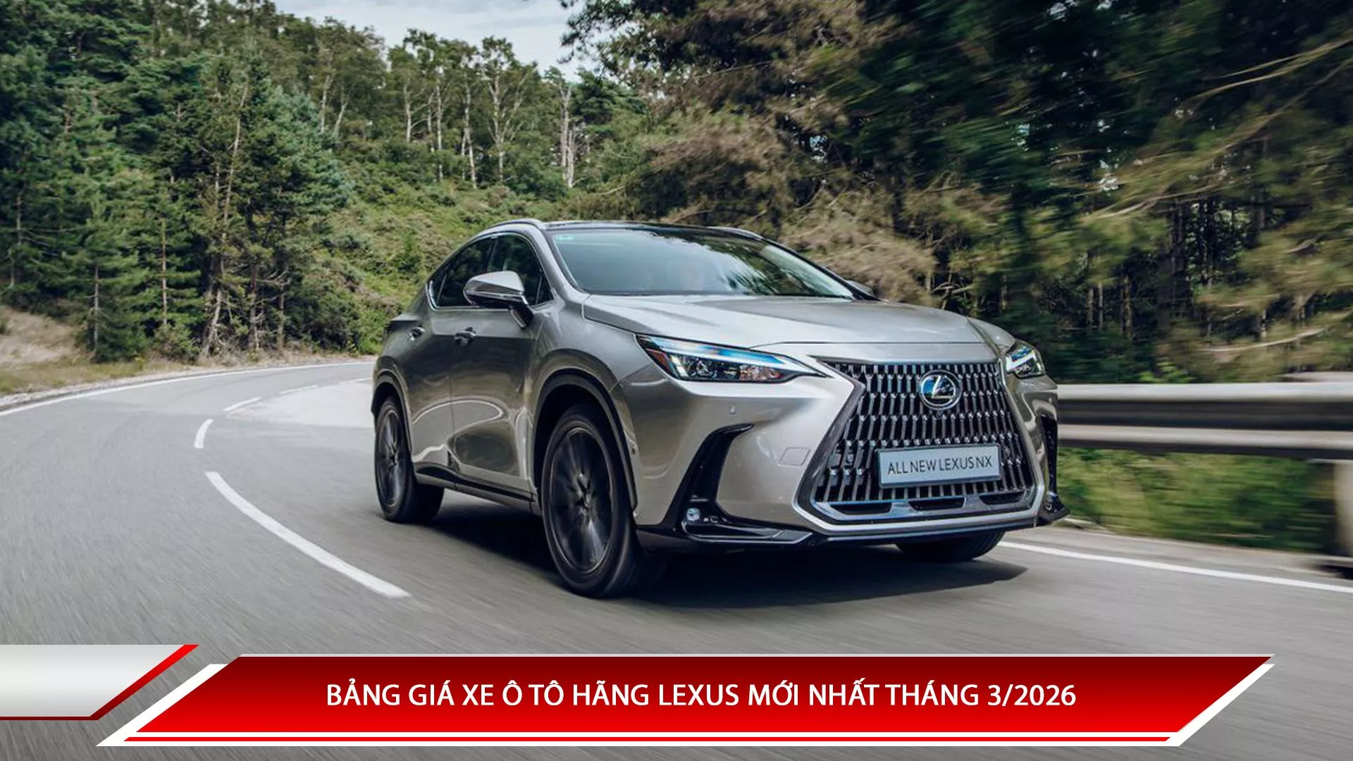 Bảng giá xe ô tô Lexus mới nhất tháng 3/2026