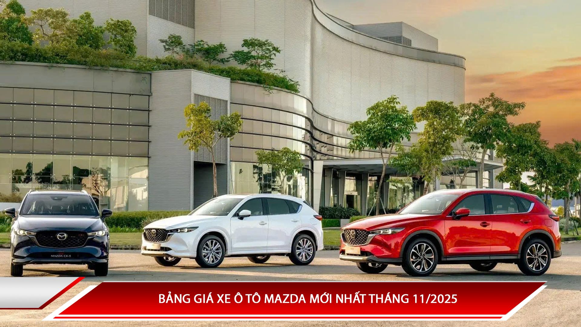 Bảng giá xe ô tô Mazda mới nhất tháng 11/2025