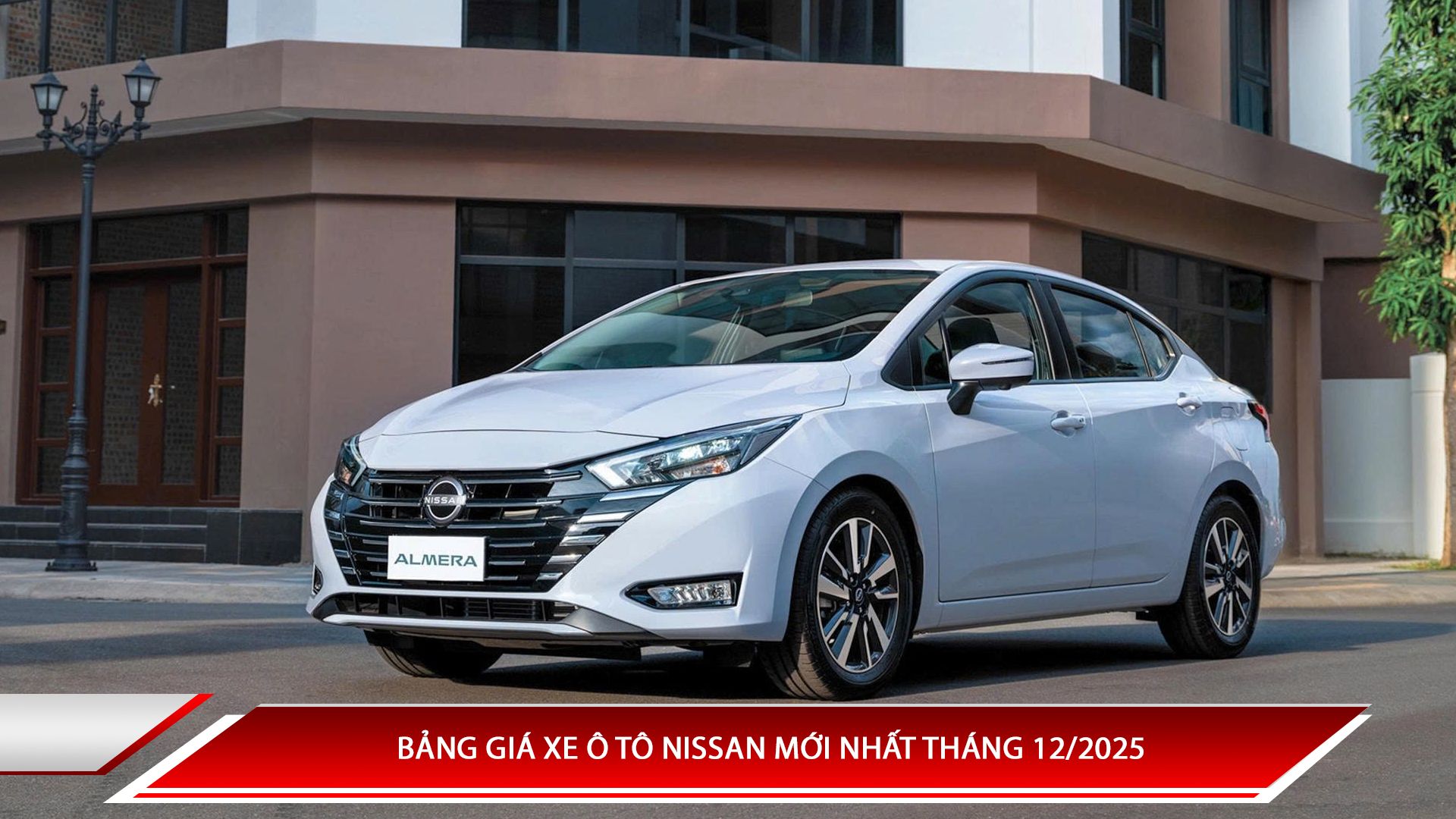 Bảng giá xe ô tô Nissan tháng 2/2026 