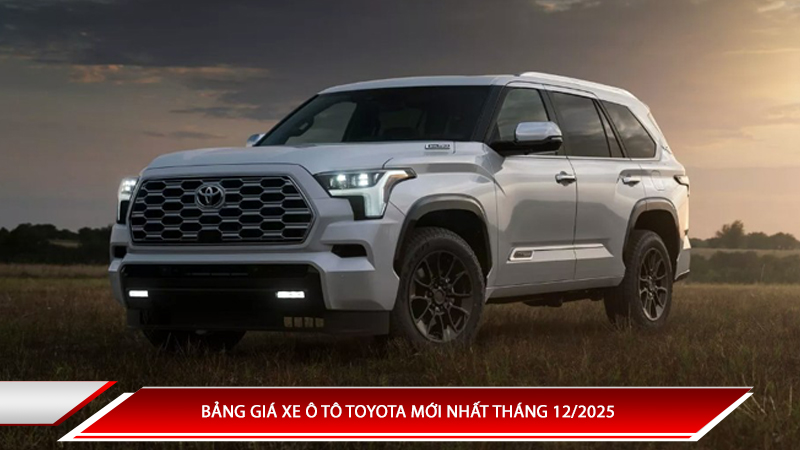  Bảng giá xe ô tô toyota mới nhất tháng 12/2025