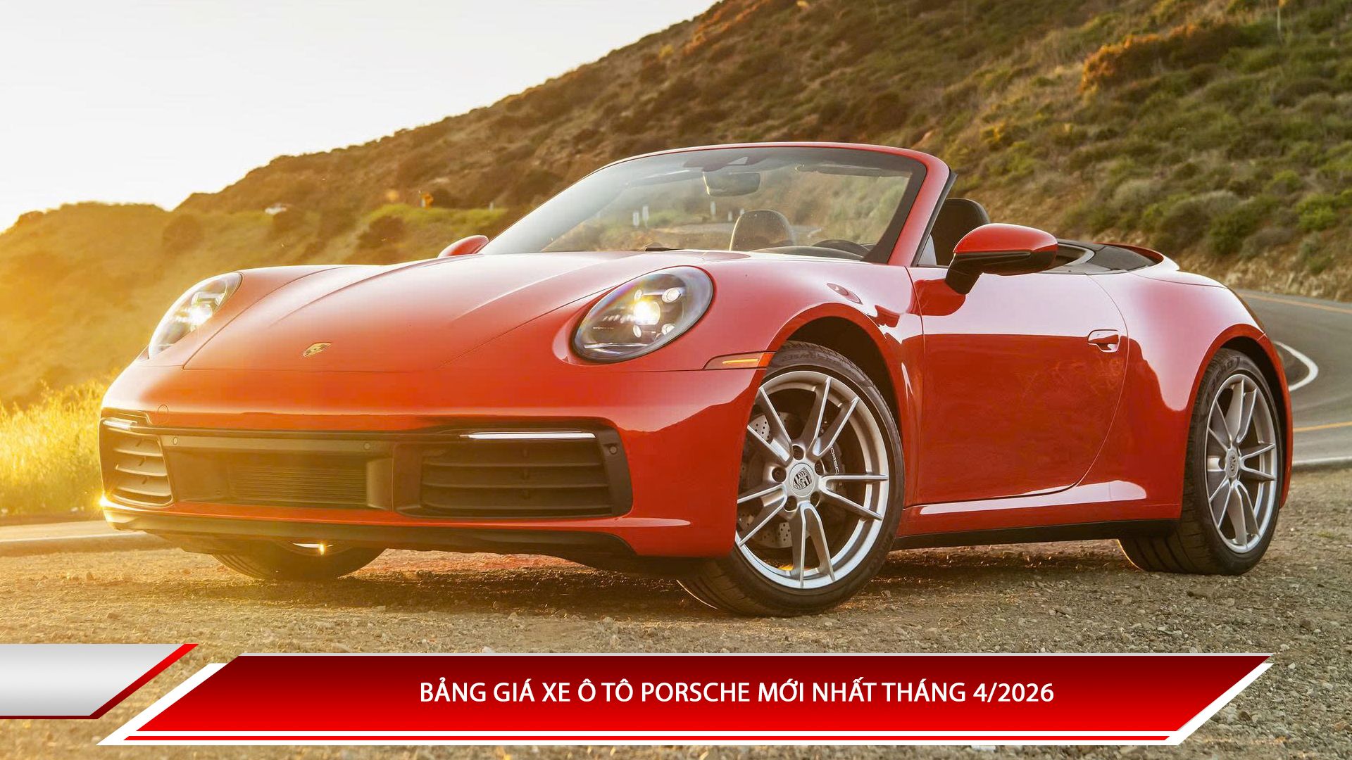 Bảng giá xe ô tô Porsche mới nhất tháng 4/2026