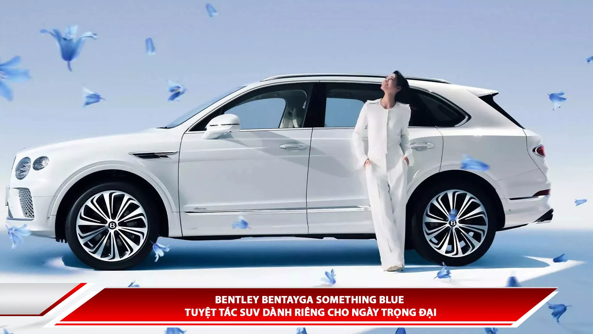 Bentley Bentayga Something Blue - Tuyệt tác SUV dành riêng cho ngày trọng đại