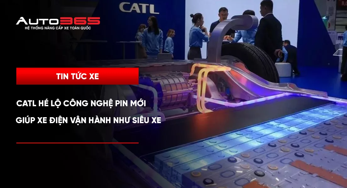 CATL hé lộ công nghệ pin mới, giúp xe điện vận hành như siêu xe 