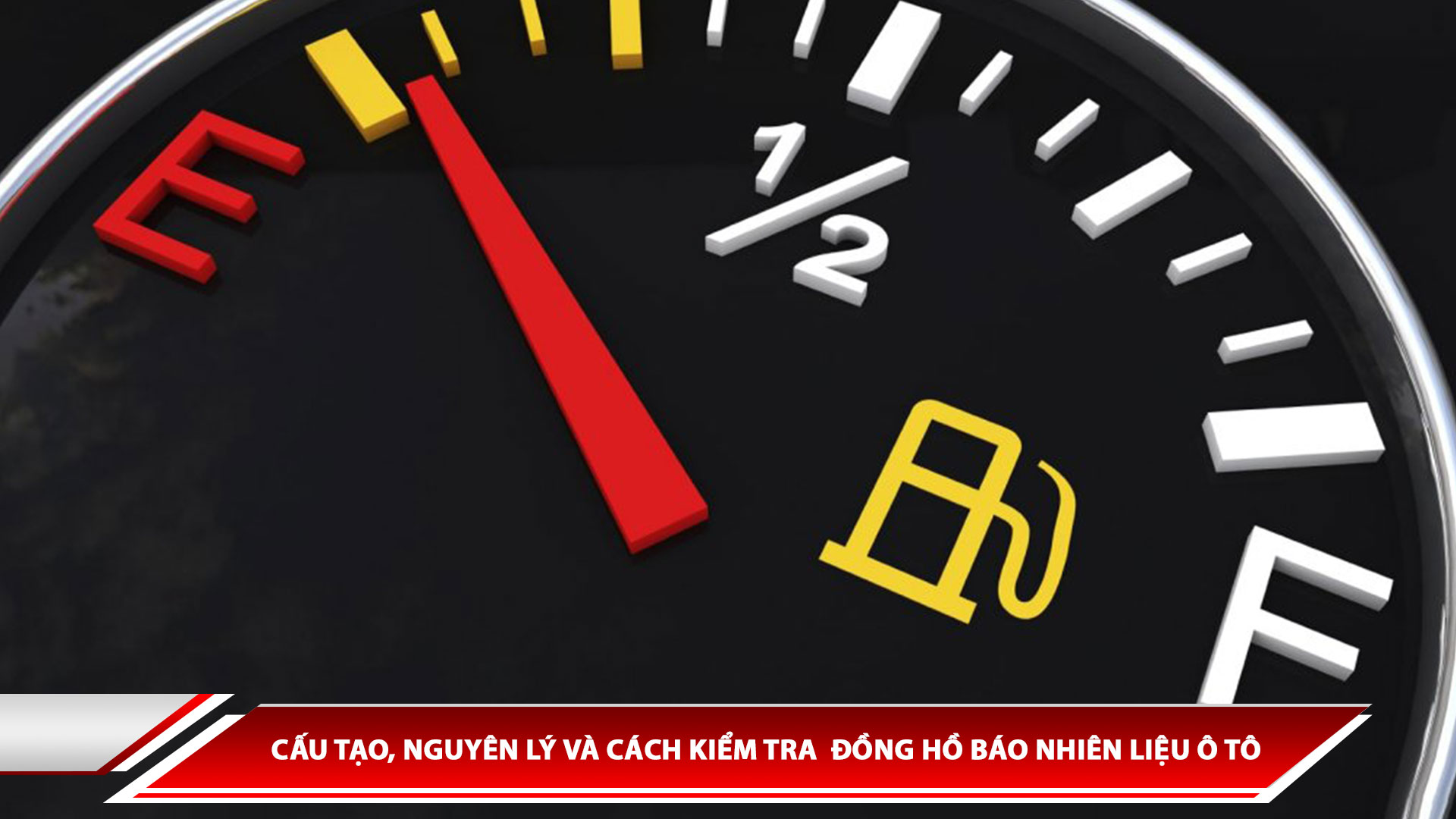 Cấu tạo, nguyên lý và cách kiểm tra đồng hồ báo nhiên liệu ô tô 