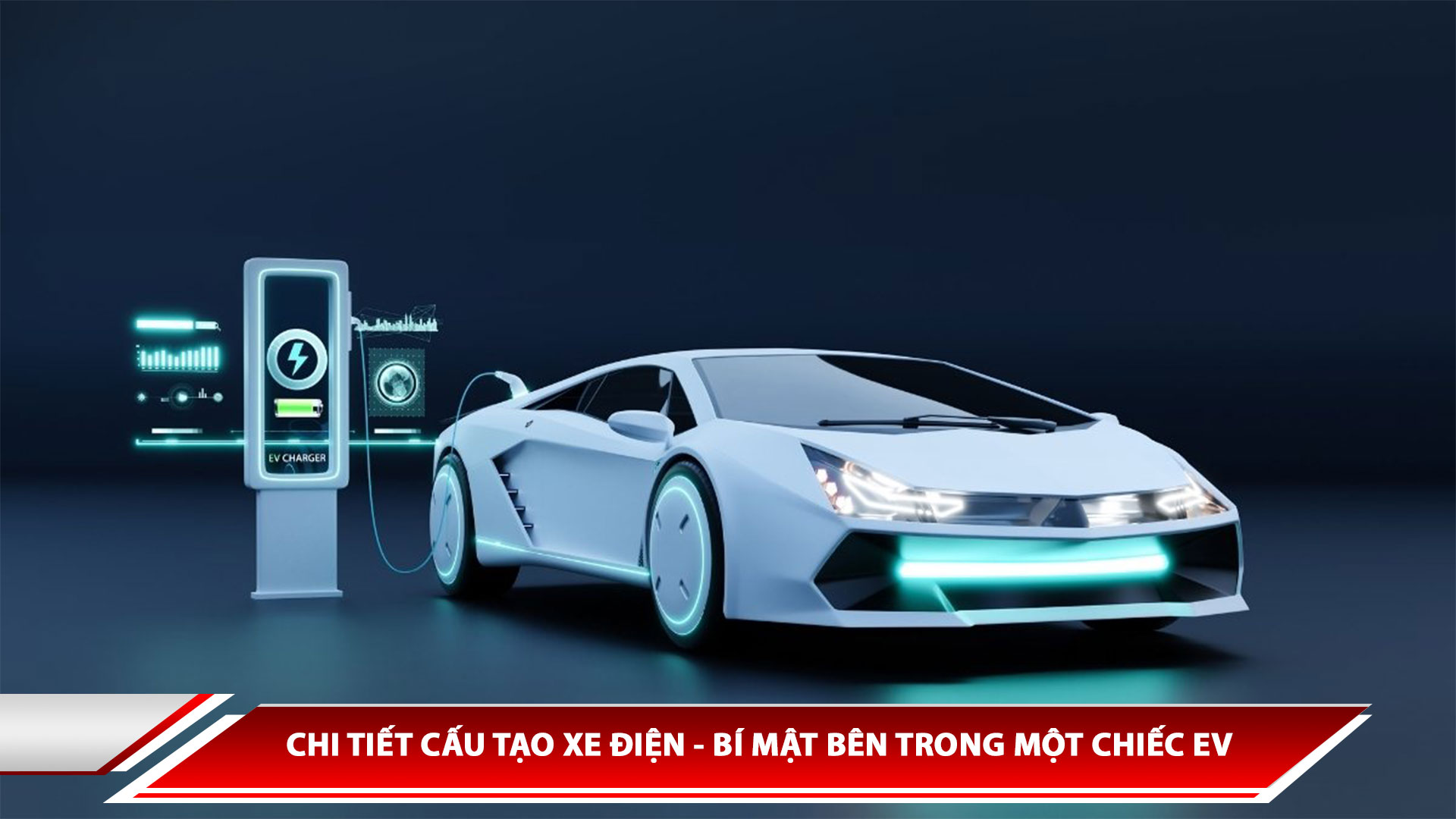Chi tiết cấu tạo xe điện - bí mật bên trong một chiếc EV