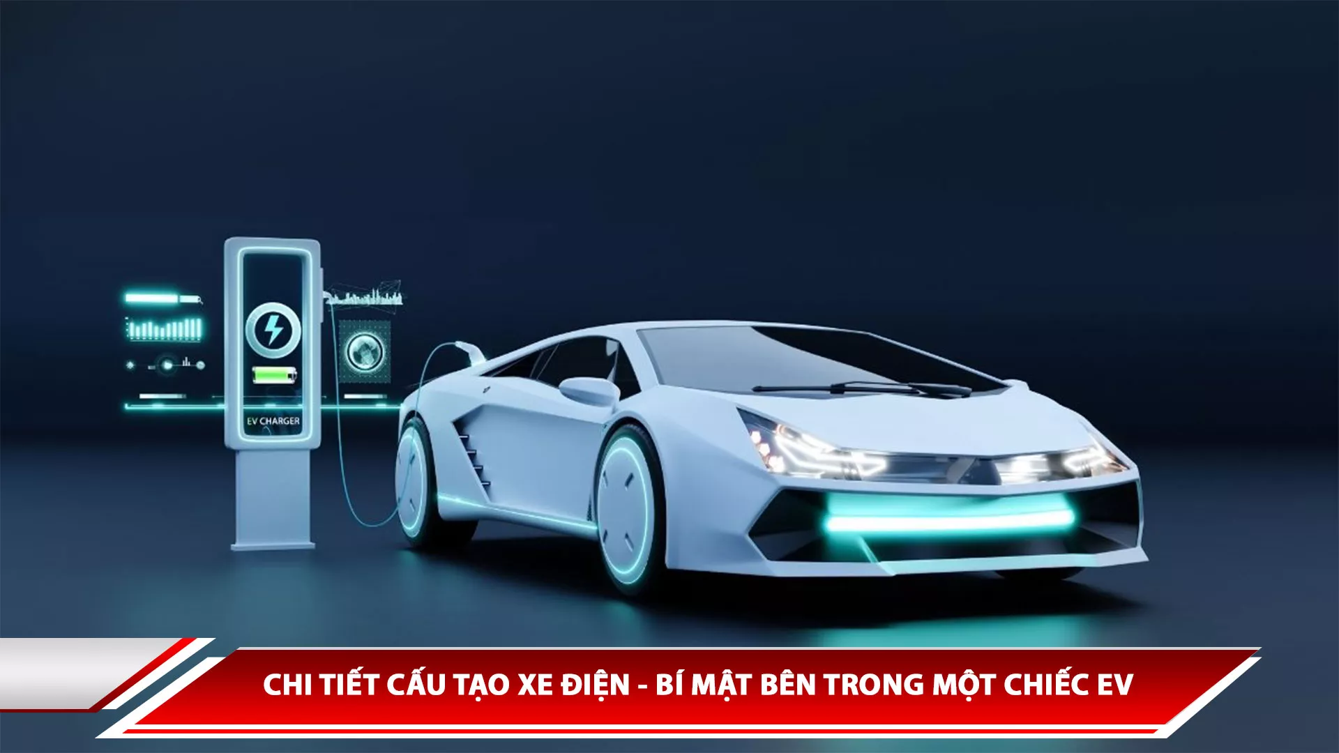 Chi tiết cấu tạo xe điện - bí mật bên trong một chiếc EV