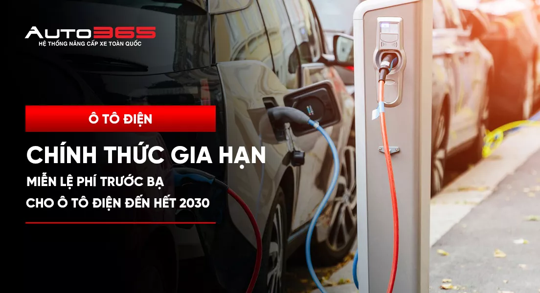 Chính thức gia hạn miễn lệ phí trước bạ cho ôtô điện đến hết 2030 