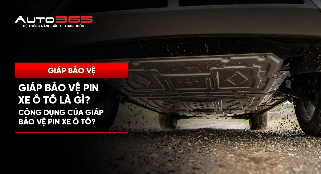 Giáp bảo vệ pin xe ô tô là gì? Công dụng của giáp bảo vệ pin xe ô tô?