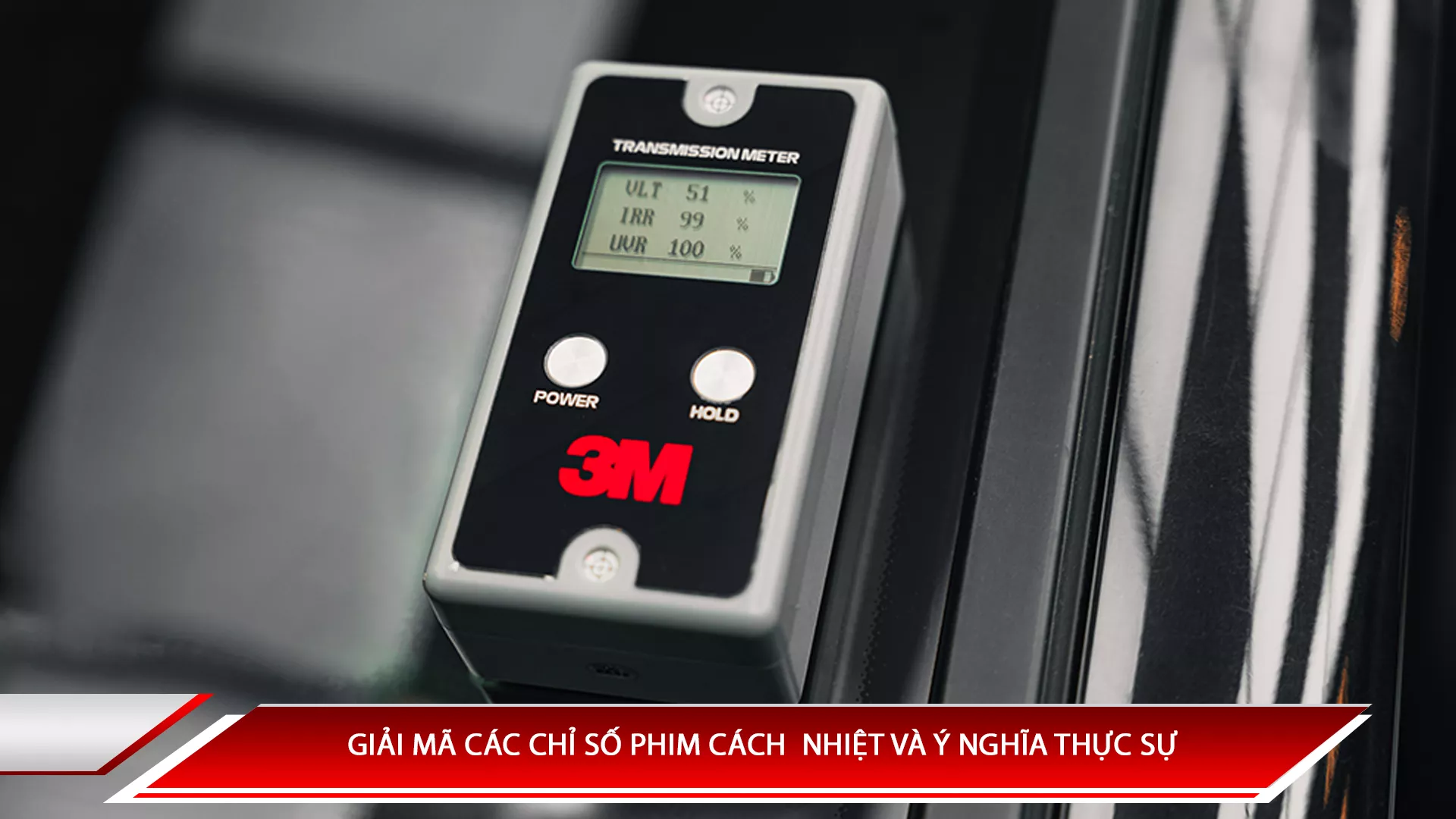 Giải mã các chỉ số phim cách nhiệt và ý nghĩa thực sự