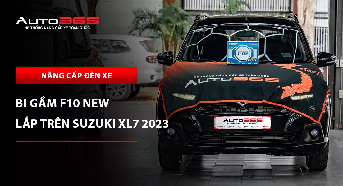 Suzuki XL7 2023 nâng cấp đèn bi gầm X-Light F10 New bản 2025: Giá, thông số và lưu ý khi lắp đặt