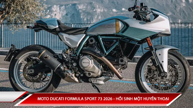 Môtô Ducati Formula Sport 73 2026 - Hồi sinh một huyền thoại