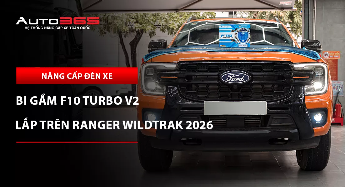 Ford Ranger Wildtrak 2026 lắp bi gầm X-Light F10 Turbo V2 4300K 