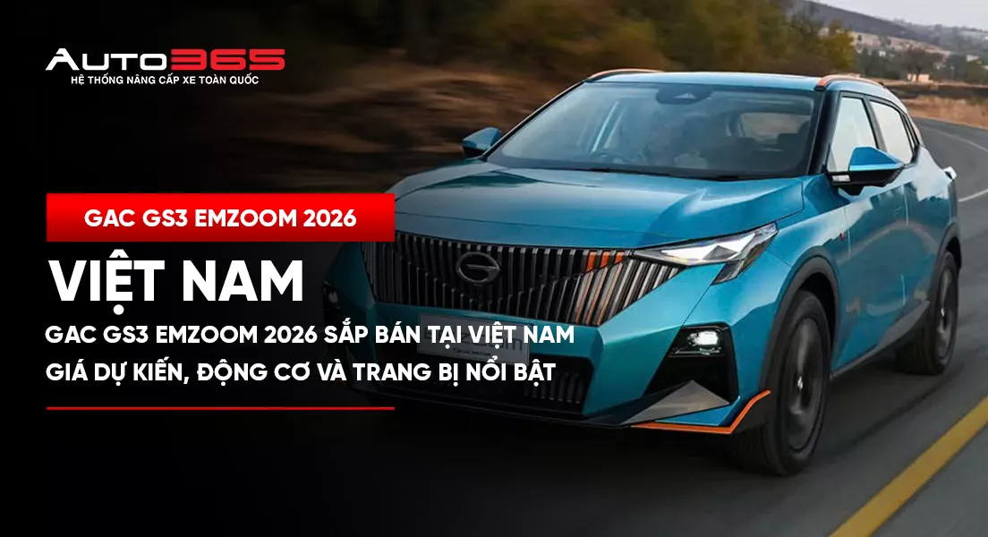 GAC GS3 Emzoom 2026 sắp bán tại Việt Nam: Giá dự kiến, động cơ và trang bị nổi bật 
