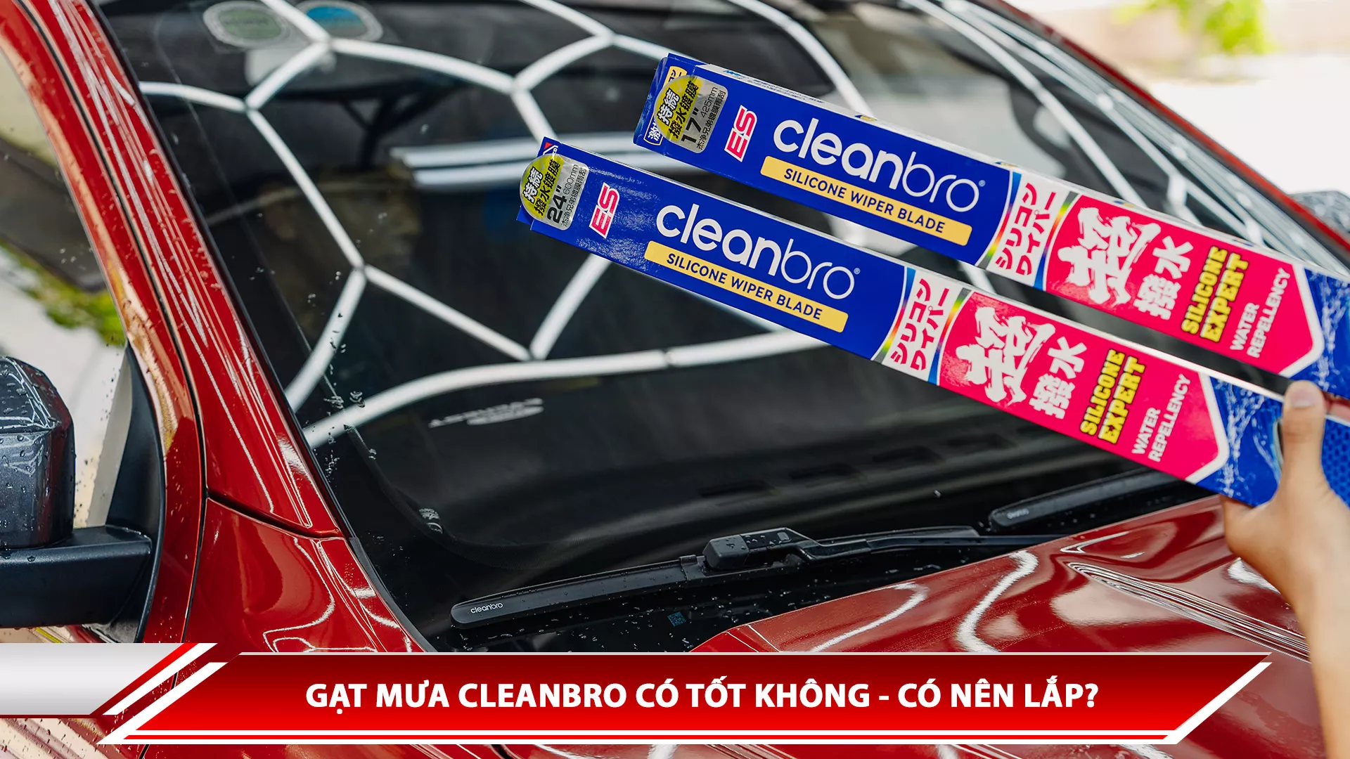 Gạt mưa Cleanbro có tốt không - Có nên lắp?