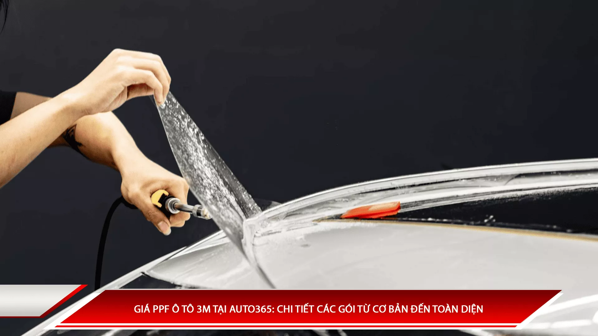 Giá PPF ô tô 3M tại Auto365: Chi tiết các gói từ cơ bản đến toàn diện