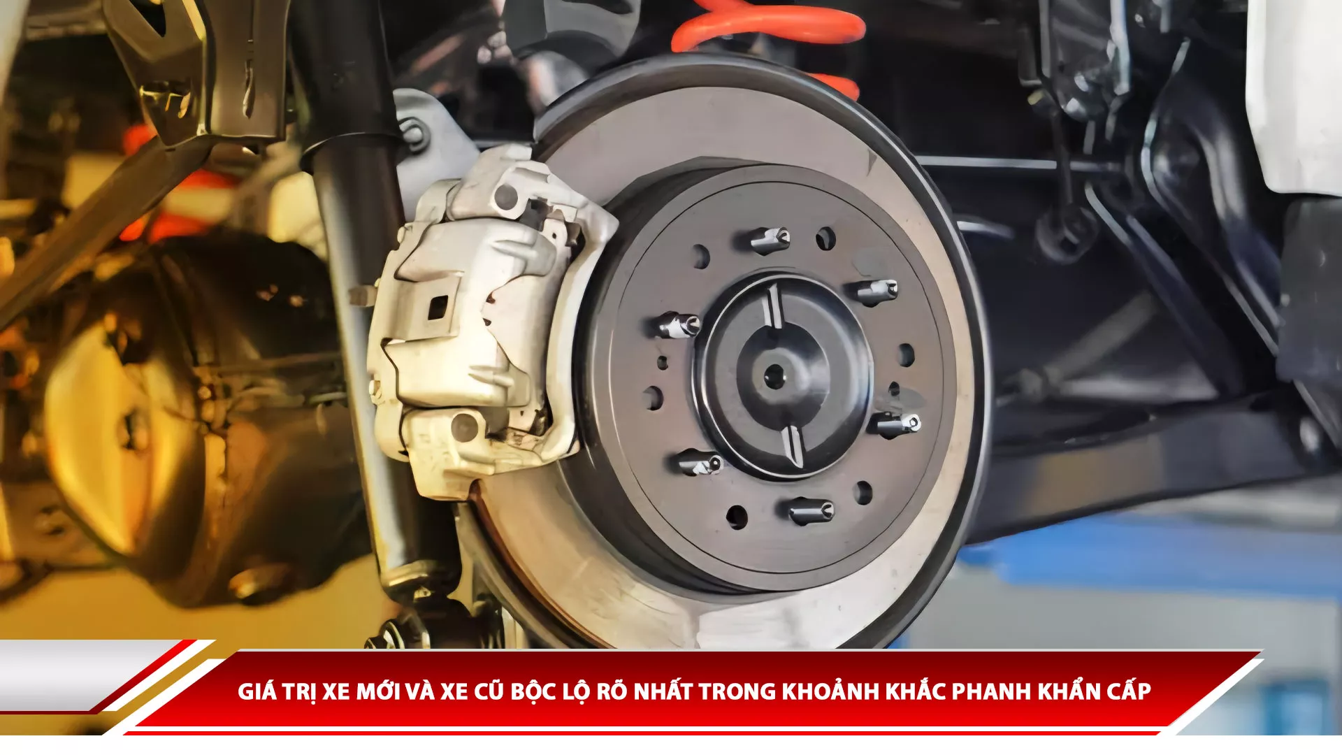 Giá trị xe mới và xe cũ bộc lộ rõ nhất trong khoảnh khắc phanh khẩn cấp