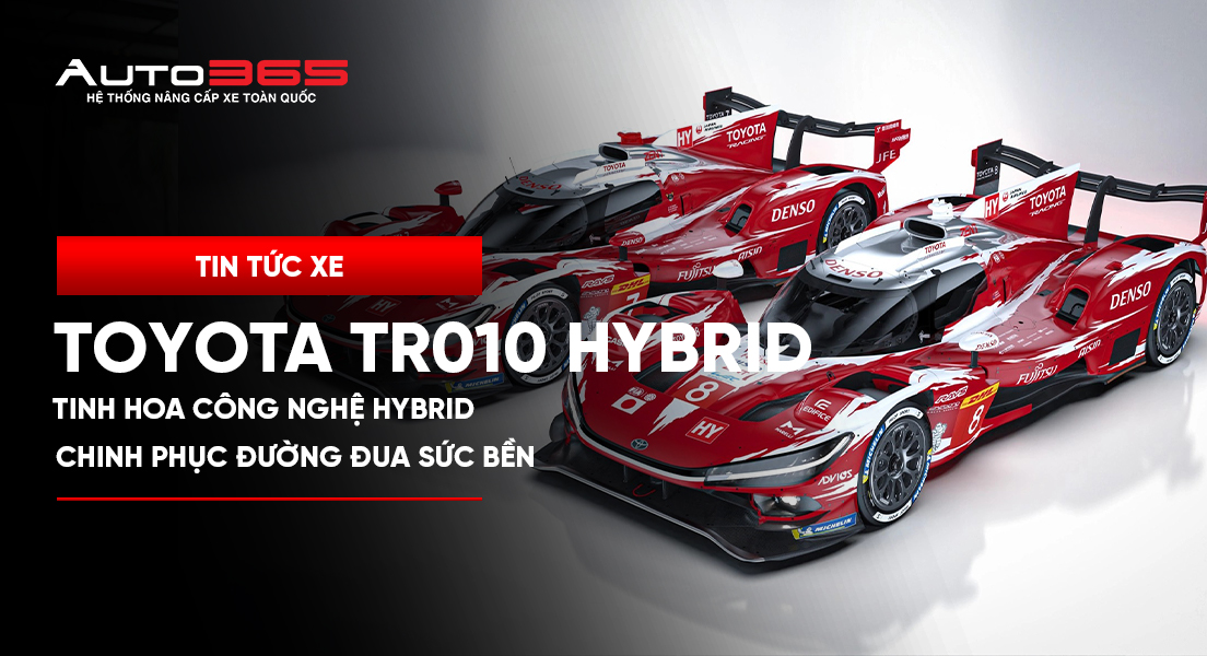 Toyota TR010 Hybrid - tinh hoa công nghệ hybrid chinh phục đường đua sức bền