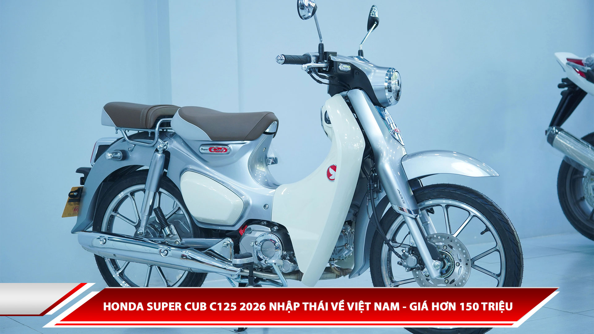 Honda Super Cub C125 2026 nhập Thái về Việt Nam - giá hơn 150 triệu