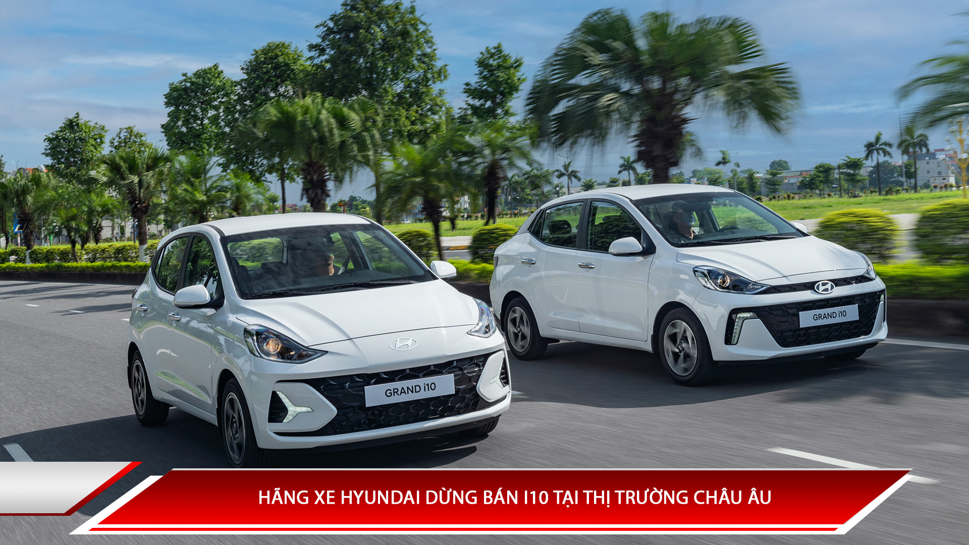 Hãng xe Hyundai dừng bán tại thị trường Châu Âu