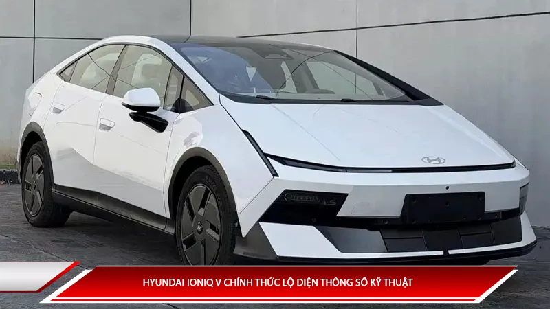 Hyundai Ioniq V chính thức lộ diện thông số kỹ thuật
