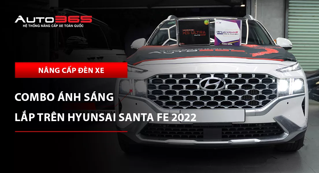 Hyundai Santa Fe 2022 lắp combo X5 Ultra và Titan Platinum Plus