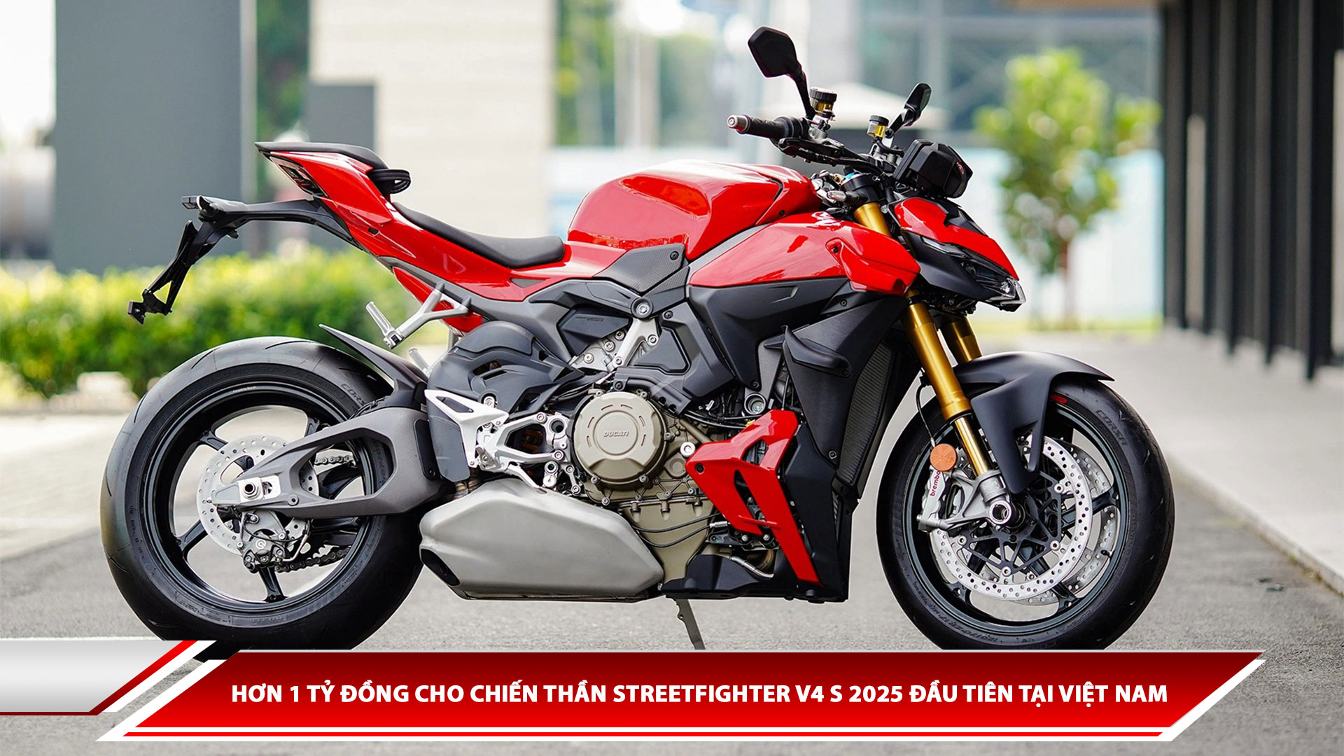 Hơn 1 tỷ đồng cho chiến thần Streetfighter V4 S 2025 đầu tiên tại Việt Nam