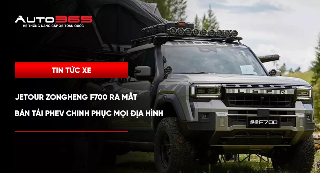 Jetour Zongheng F700 ra mắt: Bán tải PHEV chinh phục mọi địa hình 